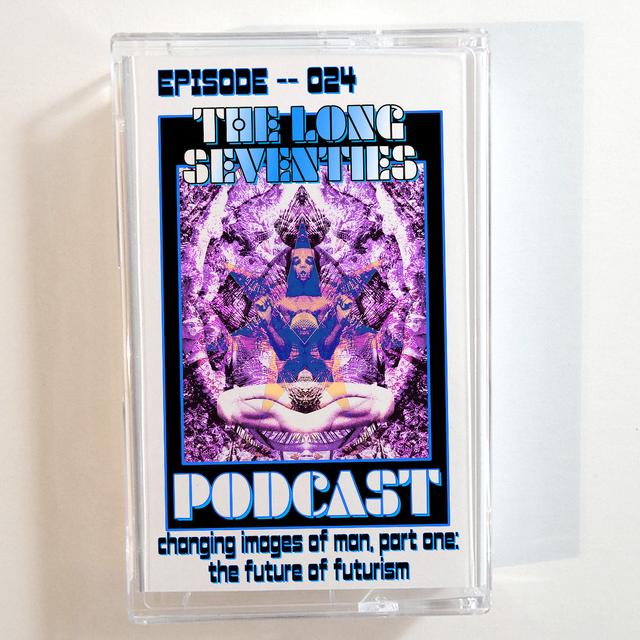 Changing Images of Man, Part One: The Future of Futurism - podcast episode cover