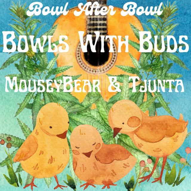 Episode 235 ★ Bowls With Buds ★ MouseyBear and Tjunta - podcast episode cover
