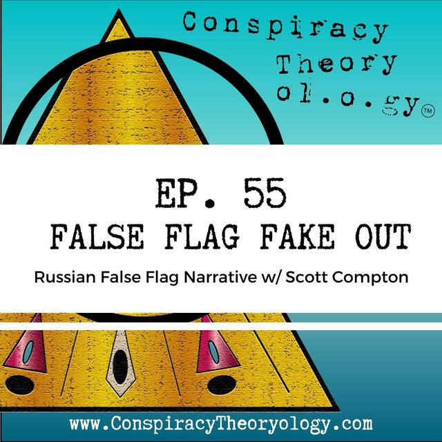 False Flag Fake Out w/ Scott Compton - podcast episode cover