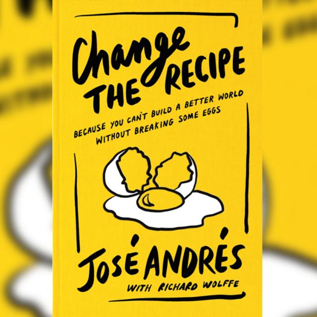 Chef José Andrés On Building A Better World - podcast episode cover