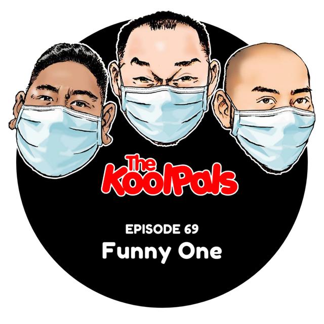 EPISODE 69: Funny One - podcast episode cover