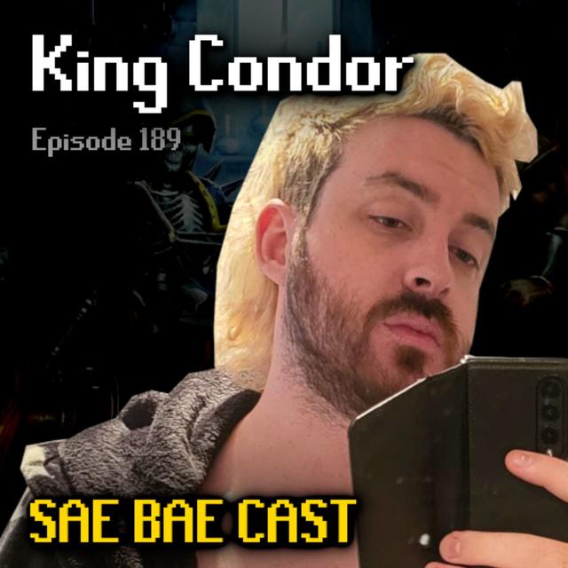 King Condor - RoT Ban, Sailing, Wilderness, Twitter, Odablock | Sae Bae Cast 189 - podcast episode cover
