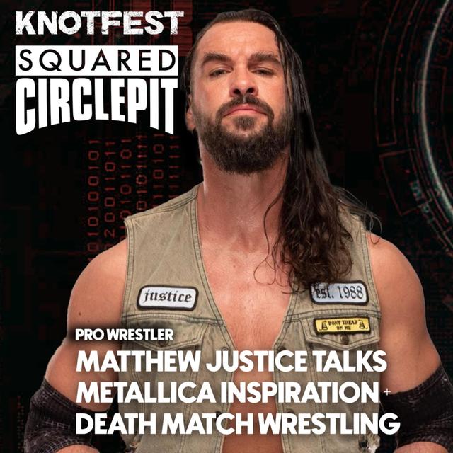 #112 - Pro Wrestler Matthew Justice Talks Metallica Inspiration, Death Match Wrestling - podcast episode cover