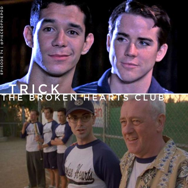 Trick & The Broken Hearts Club - podcast episode cover