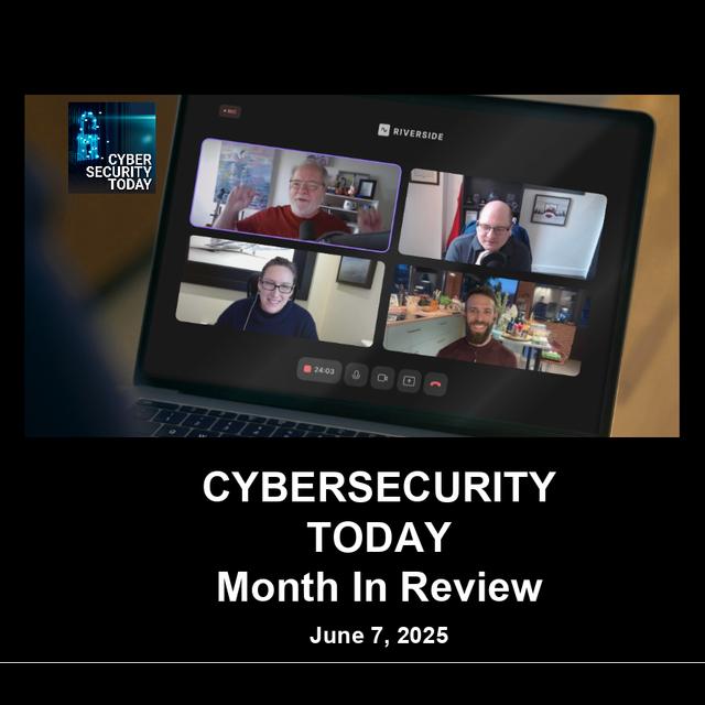 Cybersecurity Month in Review: Uncovering Digital and Physical Threats - podcast episode cover