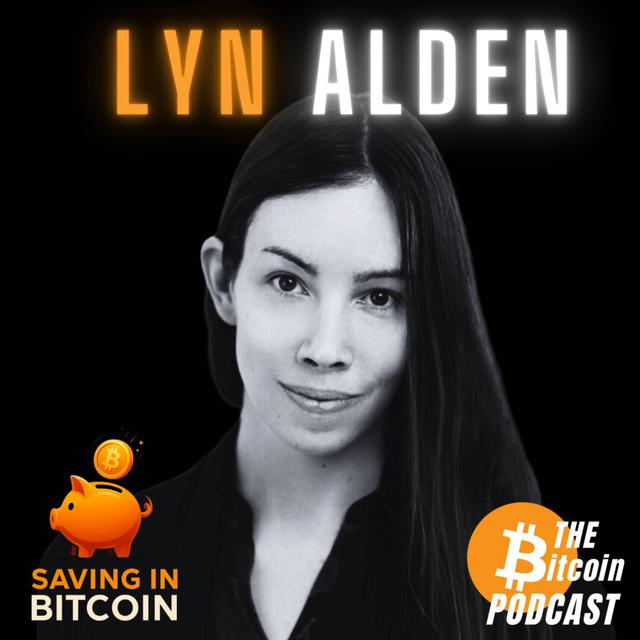 BROKEN MONEY, FIAT INFLATION VS SOUND MONEY DEFLATION, & GETTING OFF ZERO BITCOIN | Lyn Alden (Saving in Bitcoin Ep. 2) - podcast episode cover