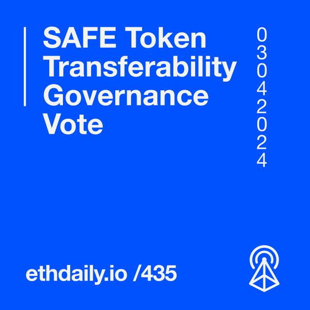 SAFE Token Transferability Governance Vote - podcast episode cover
