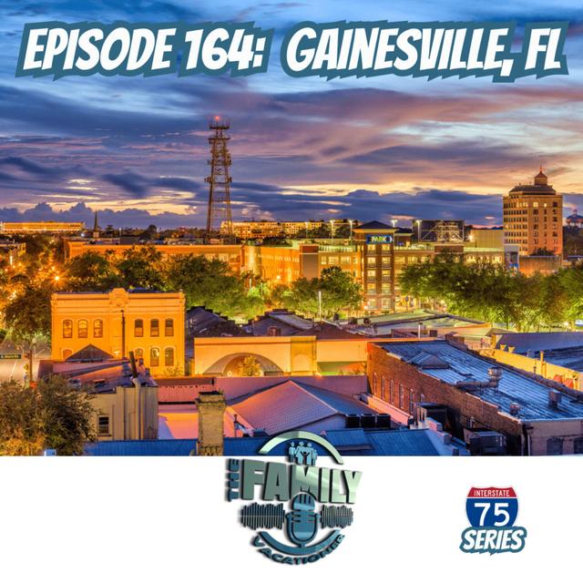 Gainesville, FL: A College Town with Family Appeal - podcast episode cover