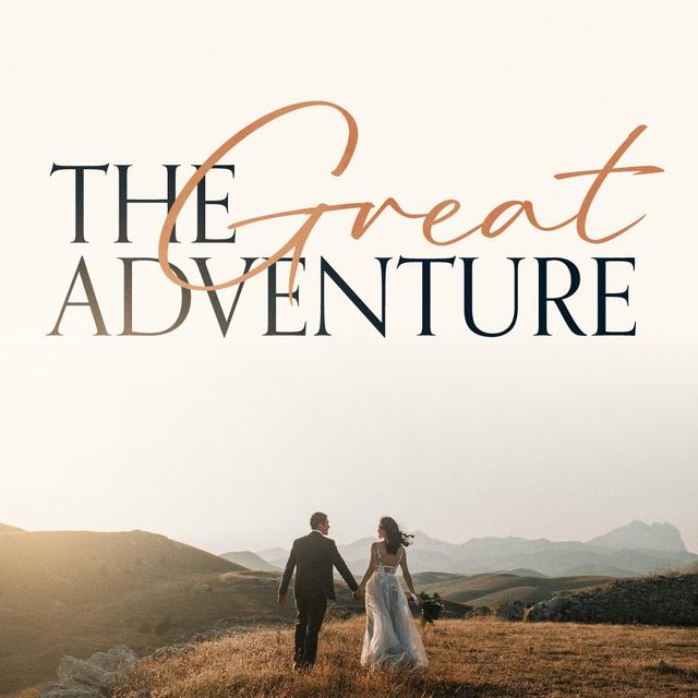 The Great Adventure- Week 1 - podcast episode cover