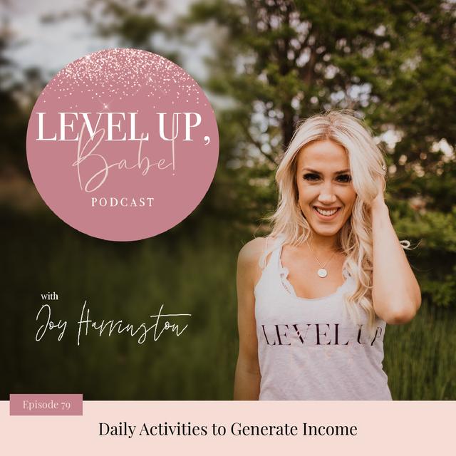 79. Daily Activities to Generate Income - podcast episode cover
