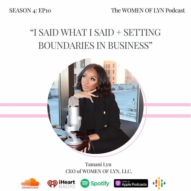 Episode 10: "I Said What I Said | Setting Boundaries in Business" - podcast episode cover