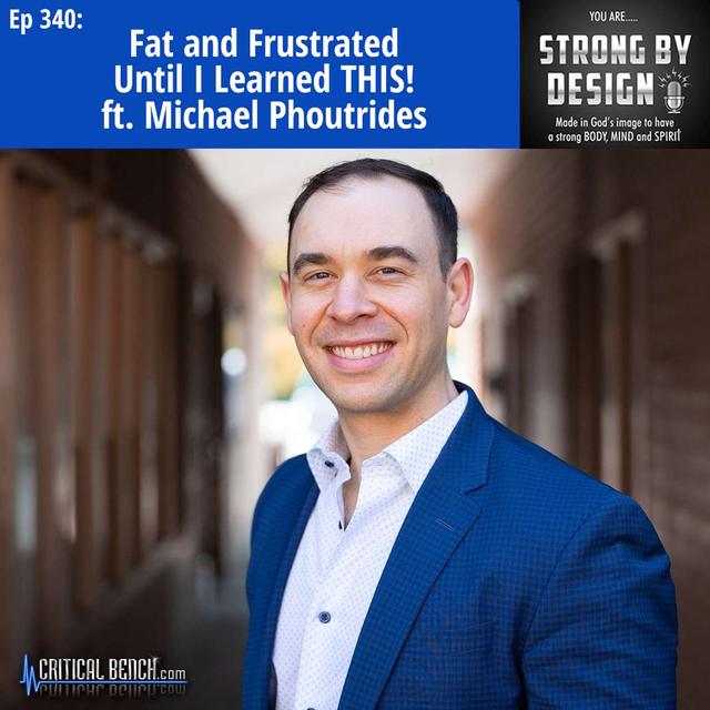 Ep 340 Fat and Frustrated Until I Learned THIS! ft. Michael Phoutrides - podcast episode cover