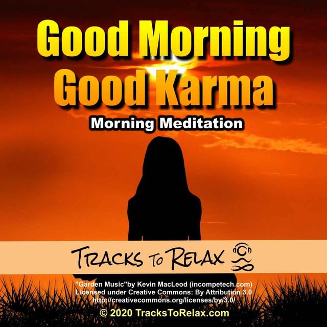 Good Morning - Good Karma Morning Meditation - podcast episode cover