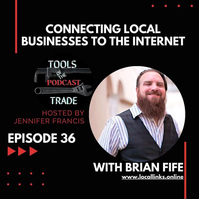 Connecting Local Businesses to the Internet w/Brian Fife - podcast episode cover