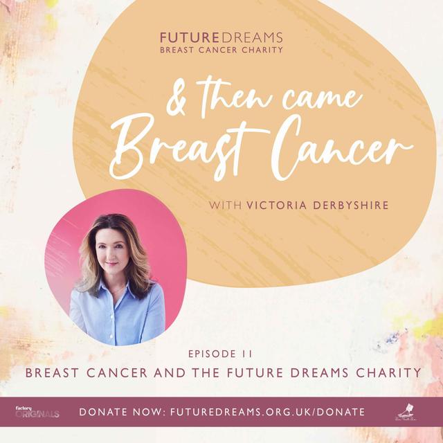 Breast Cancer and The Future Dreams Charity - podcast episode cover