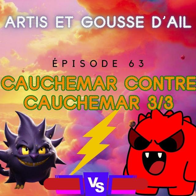 #63 - Cauchemar contre cauchemar (partie 3/3) - podcast episode cover