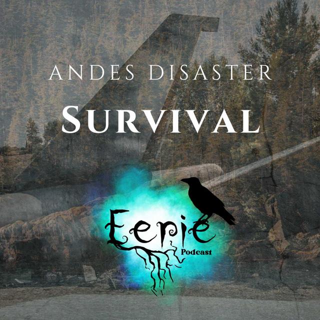 The Miraculous Survival of the Andes Plane Crash - podcast episode cover