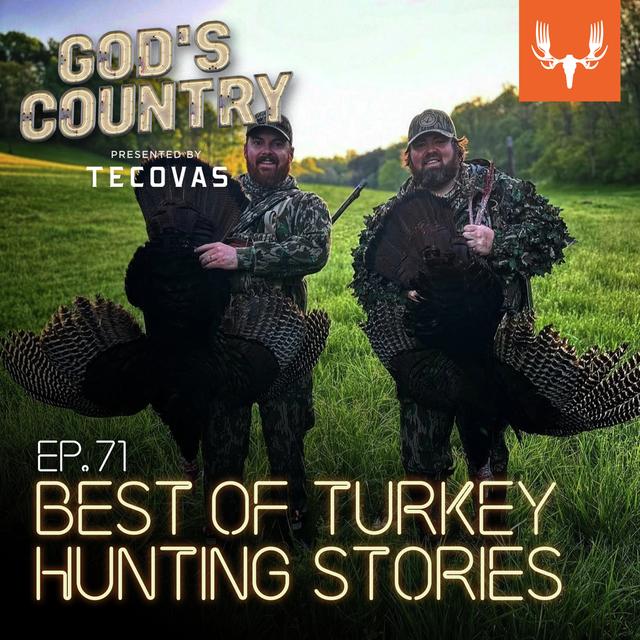 Ep. 71: Best of Turkey Hunting Stories - podcast episode cover