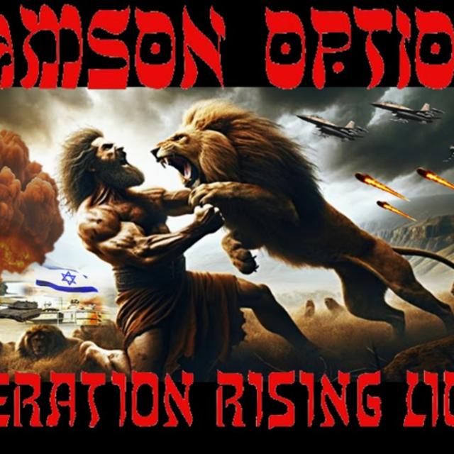 Show sample for 6/13/25: SAMSON OPTION - OPERATION RISING LION W/ STEVEN BEN-NUN - podcast episode cover