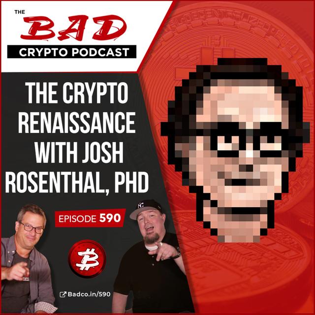 The Crypto Renaissance with Josh Rosenthal, PhD - podcast episode cover