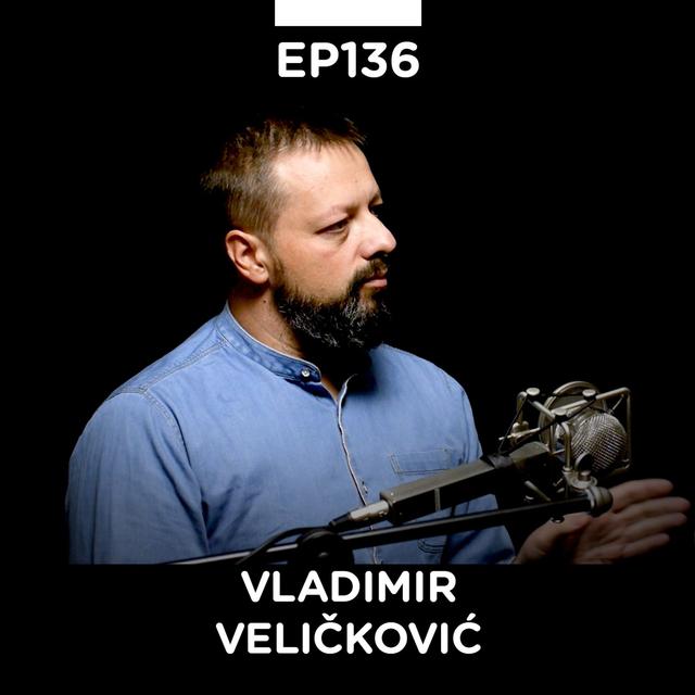 EP 136: Vladimir Veličković, poslovni konsultant i edukator, Biznis bukvar - Pojačalo podcast - podcast episode cover