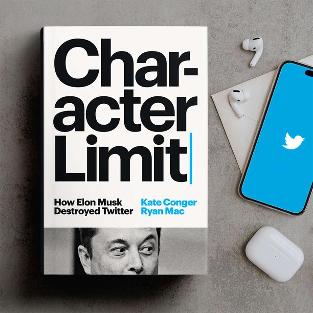 Character Limit with Kate Conger and Ryan Mac - podcast episode cover