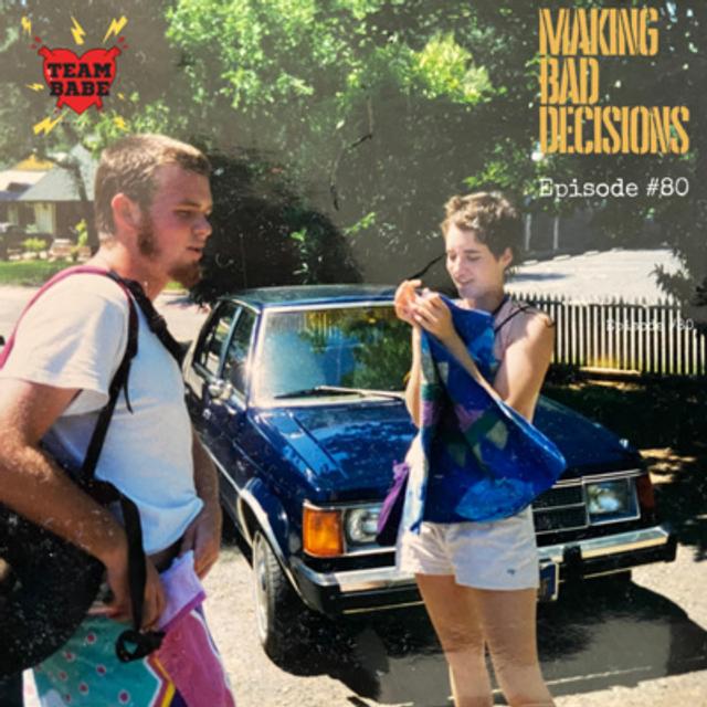 Season 5 Episode 80 Making Bad Decisions - podcast episode cover