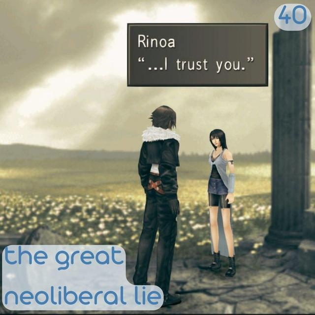 Final Fantasy VIII E40: The Great Neoliberal Lie [Sorceress Memorial] - podcast episode cover