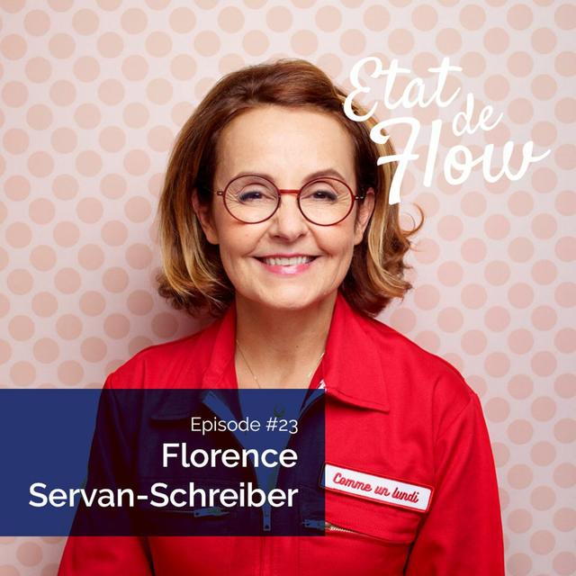 #23 - Florence Servan-Schreiber - Ecrire n’est pas un super-pouvoir, c'est une forme d'expression - podcast episode cover