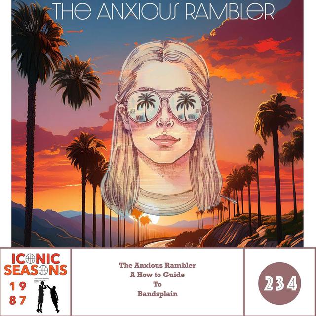 Iconic Seasons Offseason: Rediscovering Music with The Anxious Rambler - podcast episode cover