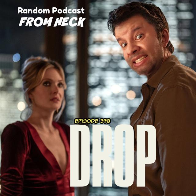 Episode 398: Drop, Black Mirror, Daredevil: Born Again, And More - podcast episode cover