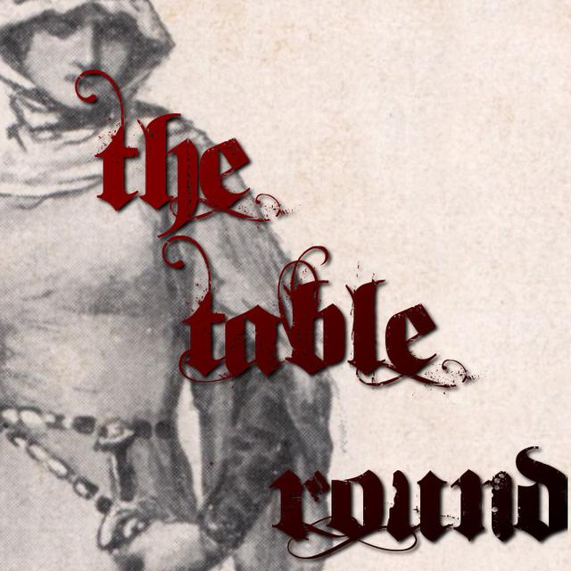13- The Table Round - podcast episode cover