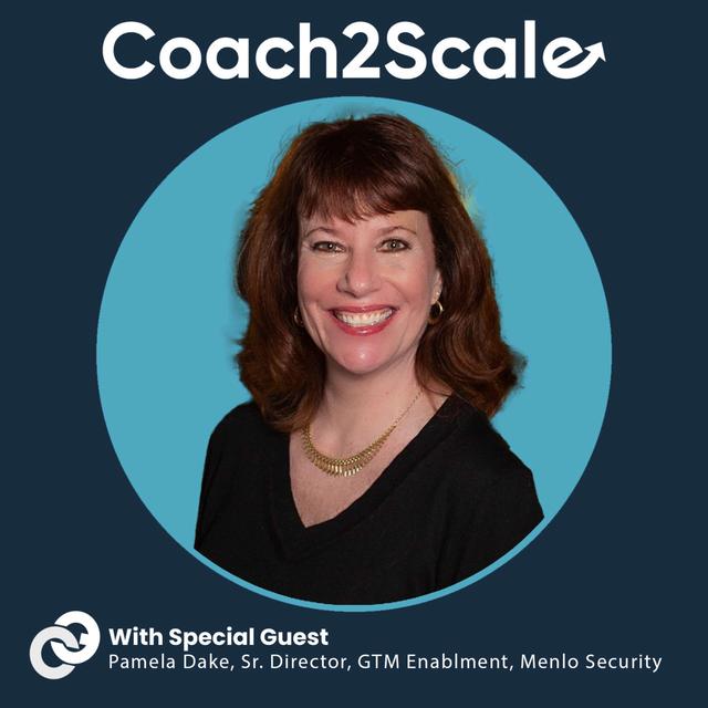 The Science of Sales Enablement with Pam Dake | Coach2Scale Episode #92 - podcast episode cover