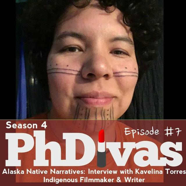 S04E07 | Alaska Native Narratives: Interview with Indigenous Filmmaker & Writer Kavelina Torres - podcast episode cover