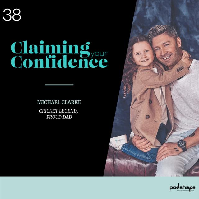 Michael Clarke on Confidence - podcast episode cover