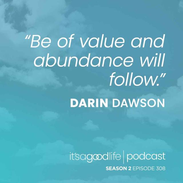 S2E308 The Secret Ingredient to Make More Sales with Darin Dawson - podcast episode cover