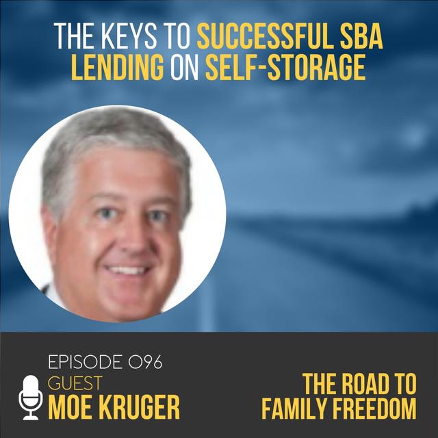 The Keys to Successful SBA Lending on Self-Storage with Moe Kruger - podcast episode cover