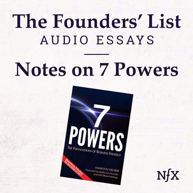 The Founders' List: Mind the Moat: Notes on 7 Powers (written by Hamilton Helmer) from Flo Crivello (Founder & CEO Teamflow) - podcast episode cover