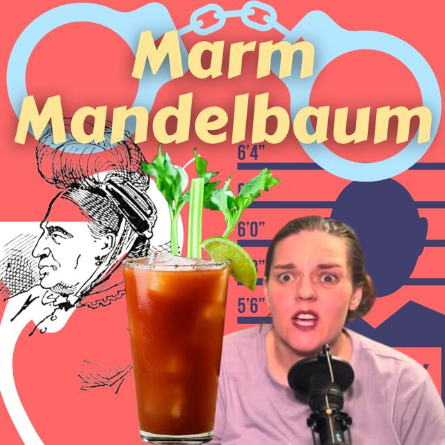 Marm Mandelbaum - podcast episode cover