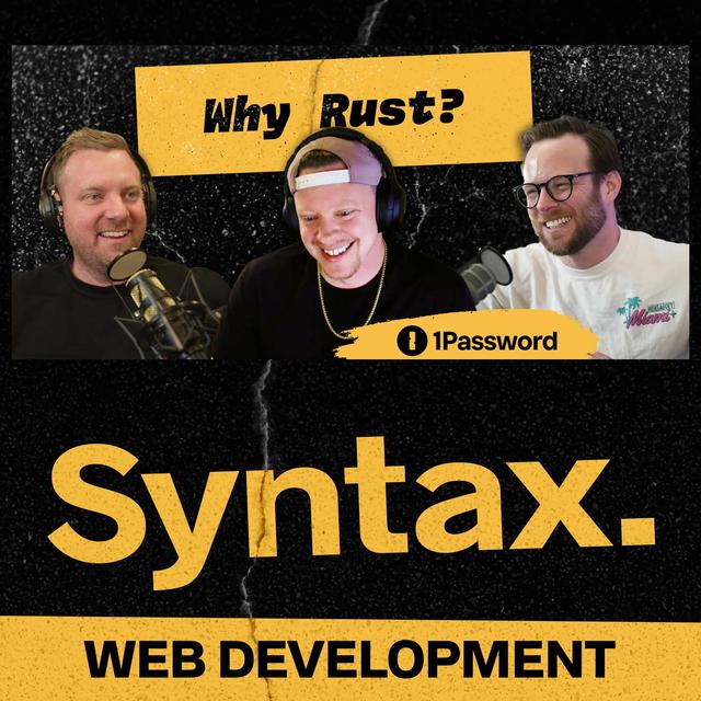 776: How 1Password Uses WASM and Rust for Local First Dev With Andrew Burkhart - podcast episode cover