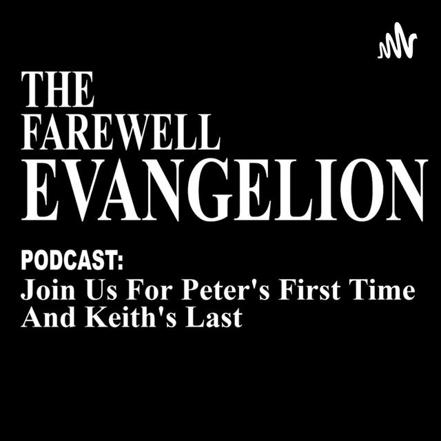 Farewell Evangelion: Episode 85 "Thank You For Psychic Karate-Chopping My Ghost Mom Robot!" - podcast episode cover