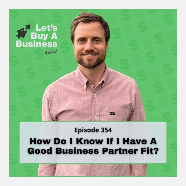 How Do I know If I Have a Good Business Partner Fit? - podcast episode cover