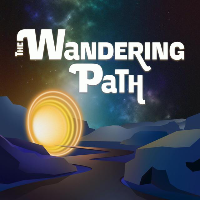 A Show We Love - The Wandering Path - podcast episode cover