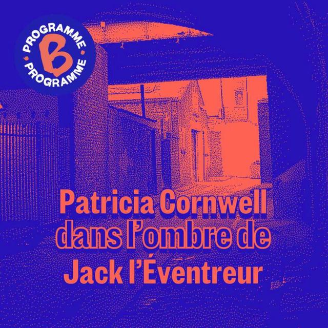 Patricia Cornwell, dans l’ombre de Jack l’Éventreur | 1/4 - podcast episode cover