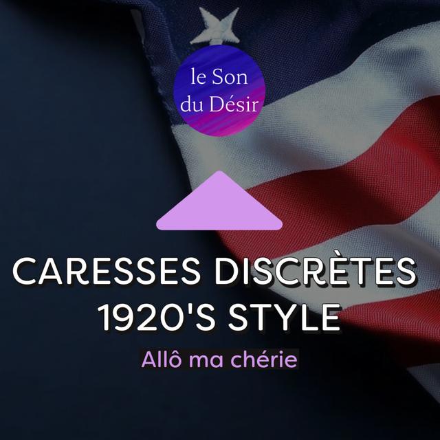 Caresses discrètes 1920’s style, exhib et voyeurisme dans un speakeasy jazz de la prohibition - podcast episode cover