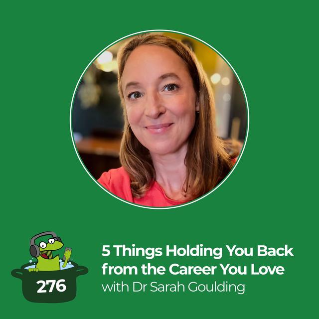 5 Things Holding You Back from Getting the Career You Love - podcast episode cover