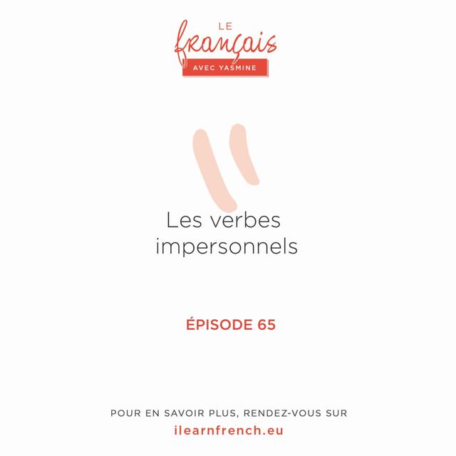 65. Les verbes impersonnels - podcast episode cover