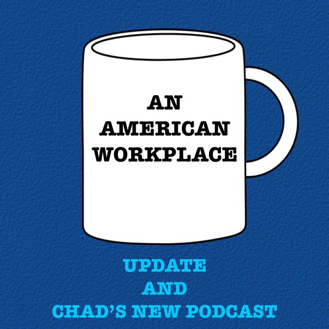 Update and Chad's New Podcast! - podcast episode cover