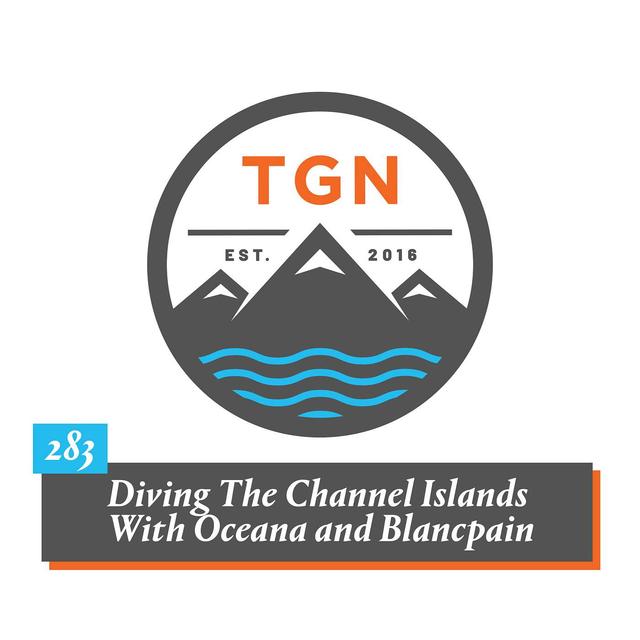 The Grey NATO – 283 – Diving The Channel Islands With Oceana and Blancpain - podcast episode cover