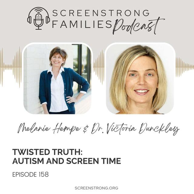 Twisted Truth: Autism and Screen Time with Dr. Victoria Dunckley (#158) - podcast episode cover